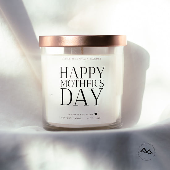 Happy Mother's Day - Mother's Day Soy Candle - 9 oz Glass Jar Candle